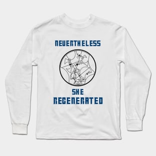 Nevertheless She Regenerated - Light Long Sleeve T-Shirt